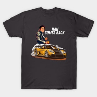 Han comes back T-Shirt